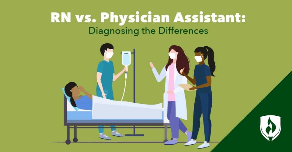 RN vs. Physician Assistant: Diagnosing the Differences
